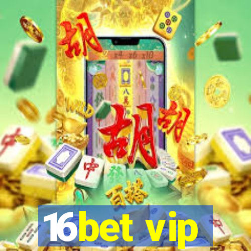 16bet vip